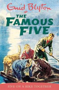 Cover image for Famous Five: Five On A Hike Together: Book 10