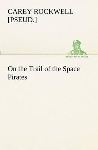 Cover image for On the Trail of the Space Pirates