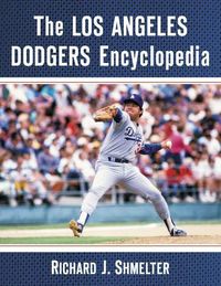 Cover image for The Los Angeles Dodgers Encyclopedia