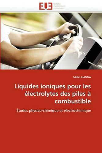 Cover image for Liquides Ioniques Pour Les Electrolytes Des Piles a Combustible