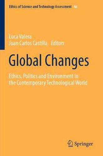 Cover image for Global Changes: Ethics, Politics and Environment in the Contemporary Technological World