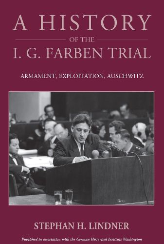 Cover image for A History of the I.G. Farben Trial