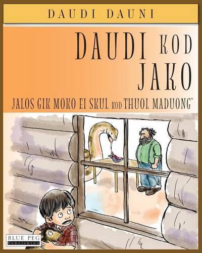 Cover image for Daudi Kod Jako: Jalos Gik Moko Ei Skul Kod Thuol Maduong' (Luo Edition)