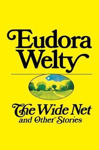 Cover image for The Wide Net and Other Stories