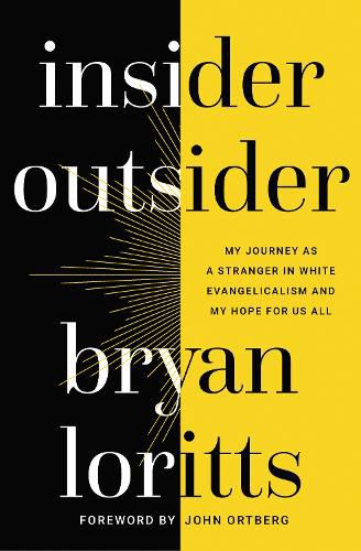 Cover image for Insider Outsider: My Journey as a Stranger in White Evangelicalism and My Hope for Us All