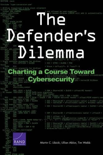 Cover image for The Defender's Dilemma: Charting a Course Toward Cybersecurity