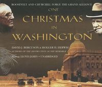 Cover image for One Christmas in Washington: Roosevelt and Churchill Forge the Grand Alliance