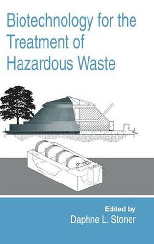 Cover image for Biotechnology for the Treatment of Hazardous Waste