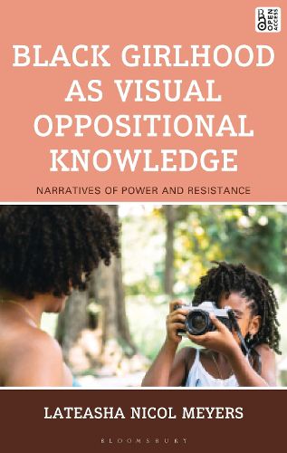 Cover image for Black Girlhood as Visual Oppositional Knowledge