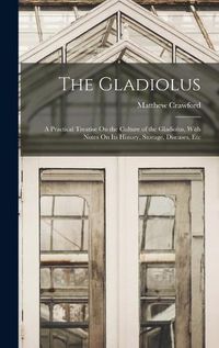 Cover image for The Gladiolus