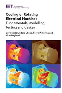 Cover image for Cooling of Rotating Electrical Machines: Fundamentals, modelling, testing and design
