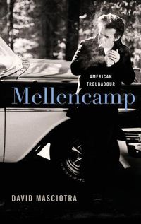 Cover image for Mellencamp: American Troubadour