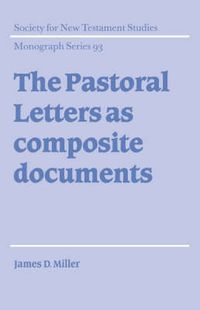 Cover image for The Pastoral Letters as Composite Documents