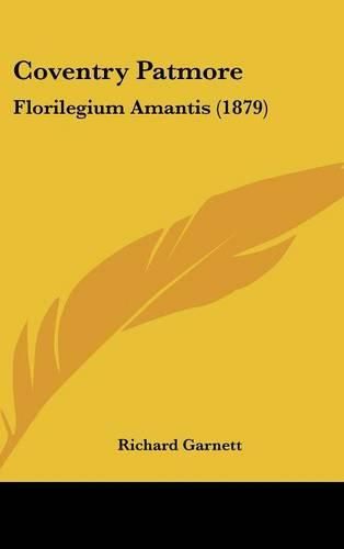 Cover image for Coventry Patmore: Florilegium Amantis (1879)