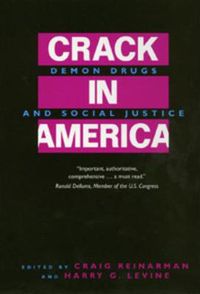 Cover image for Crack In America: Demon Drugs and Social Justice