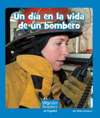 Cover image for Un Dia En La Vida de Un Bombero