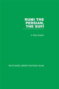 Cover image for Rumi The Persian, The Sufi