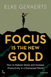 Cover image for Focus is the New Gold