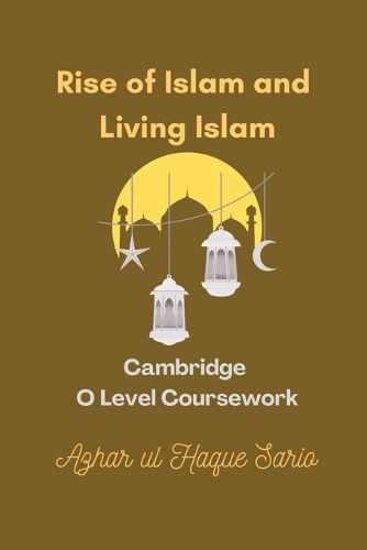 Cover image for Rise of Islam and Living Islam