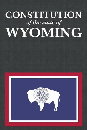 Cover image for The Constitution of the State of Wyoming