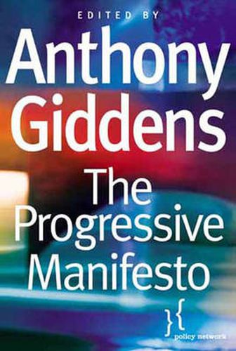 The Progressive Manifesto: New Ideas for the Centre-left