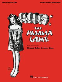 Cover image for The Pajama Game: Piano/Vocal Selections