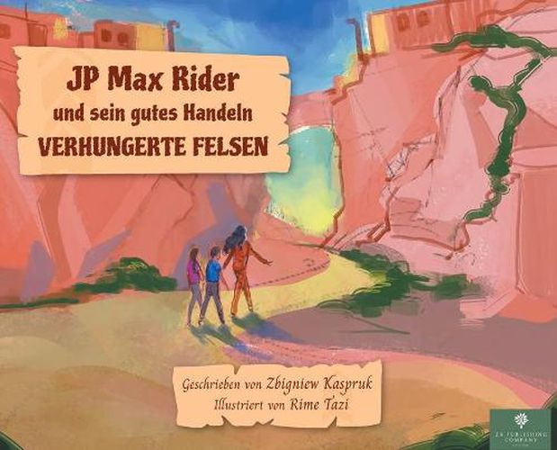 Cover image for JP Max Rider und sein gutes Handeln VERHUNGERTE FELSEN