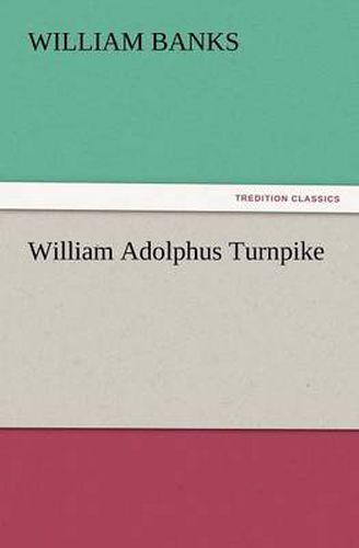 Cover image for William Adolphus Turnpike