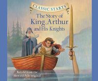 Cover image for The Story of King Arthur and His Knights (Library Edition), Volume 17