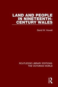 Cover image for Land and People in Nineteenth-Century Wales