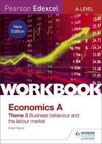 Cover image for Pearson Edexcel A-Level Economics Theme 3 Workbook: Business behaviour and the labour market