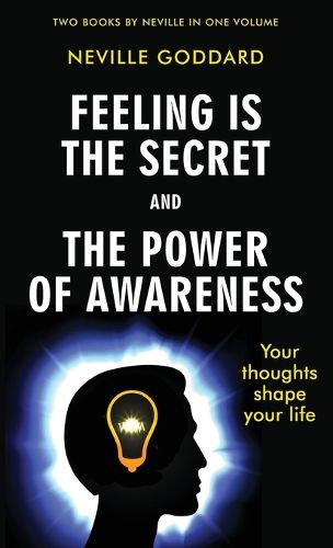 Cover image for Feeling Is the Secret and The Power of Awareness