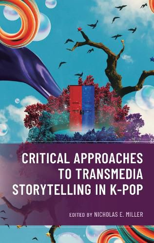 Cover image for Critical Approaches to Transmedia Storytelling in K-Pop