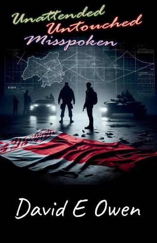 Cover image for Unattended Untouched Misspoken
