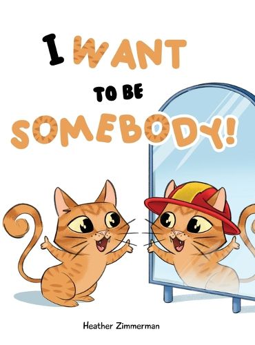 Cover image for I Want to be Somebody!