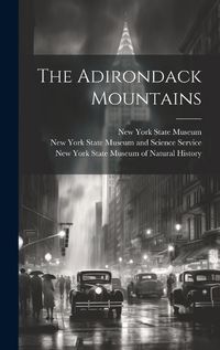 Cover image for The Adirondack Mountains