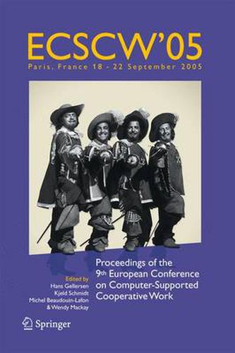 ECSCW 2005: Proceedings of the Ninth European Conference on Computer-Supported Cooperative Work, 18-22 September 2005, Paris, France