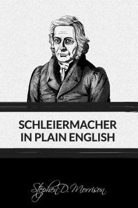 Cover image for Schleiermacher in Plain English