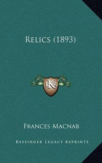 Cover image for Relics (1893)