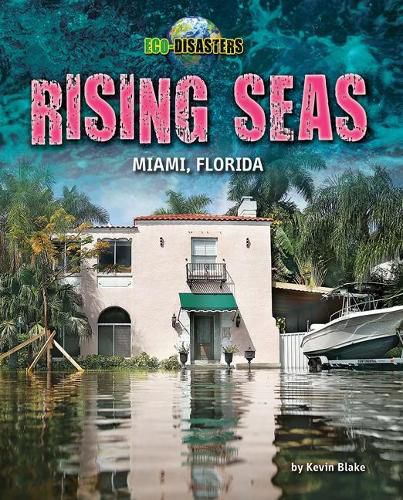 Cover image for Rising Seas: Miami, Florida