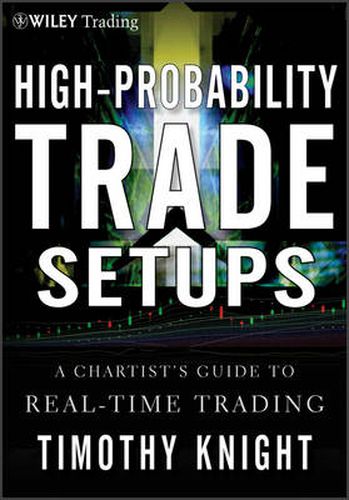 Cover image for High-Probability Trade Set-Ups: A Chartist's Guide to Real-Time Trading