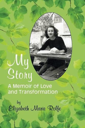 Cover image for My Story: A Memoir of Love and Transformation