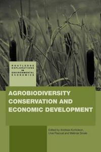 Cover image for Agrobiodiversity Conservation and Economic Development