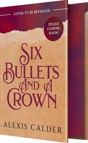 Cover image for Six Bullets and a Crown