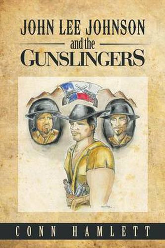 Cover image for John Lee Johnson and the Gunslingers