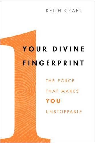 Cover image for Your Divine Fingerprint: The Force That Makes You Unstoppable