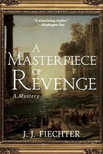 Cover image for A Masterpiece of Revenge: A Mystery