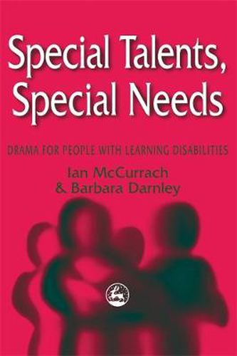 Cover image for Special Talents, Special Needs: Drama for People with Learning Disabilities