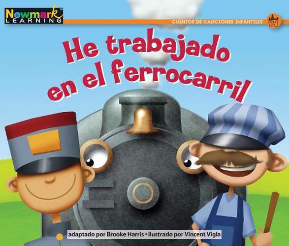 He Trabajado En El Ferrocarril Leveled Text