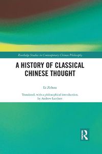 Cover image for A History of Classical Chinese Thought